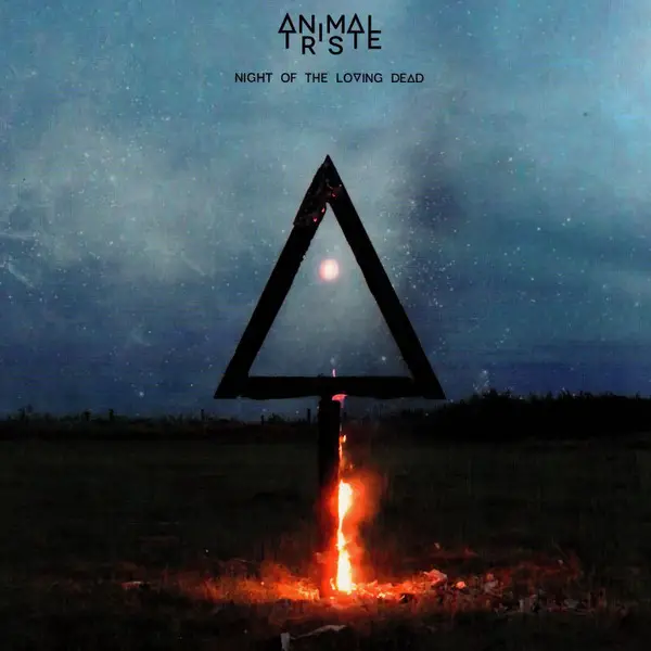 Animal Triste - Night Of The Loving Dead (Альбом)