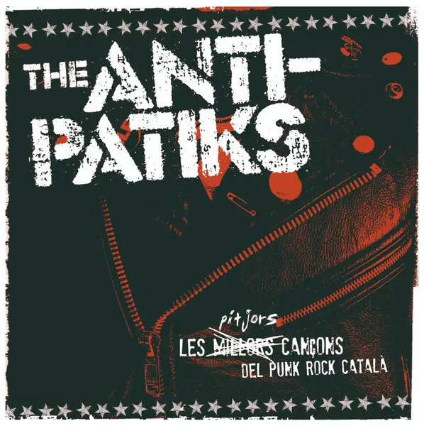The Anti-Patiks - Les Pitjors Cançons del Punk Rock Català (45 об/мин, Сборник, Deluxe издание, Лимитированое, Ремастеринг, Специальное издание)