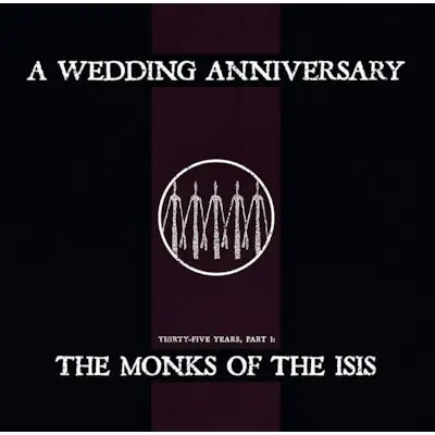 A Wedding Anniversary - The Monks Of The Isis (LP, Numbered)