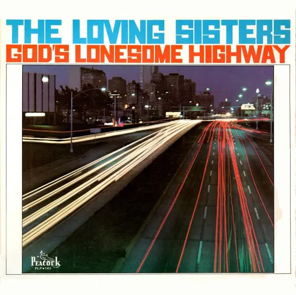 The Loving Sisters - God's Lonesome Highway (LP, Album, Repress)