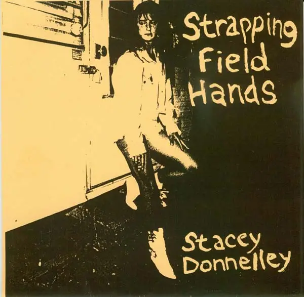 Strapping Fieldhands - Stacey Donnelley (45 об/мин)
