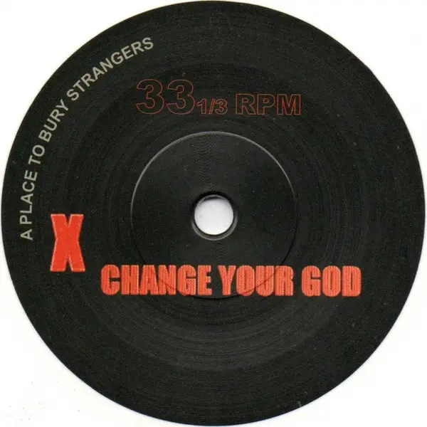 A Place To Bury Strangers - Change Your God / It Is Time (White, Single) - фото №5