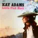 Kay Adams - Little Pink Mack (Pink, LP, Compilation, Mono) - фото №8