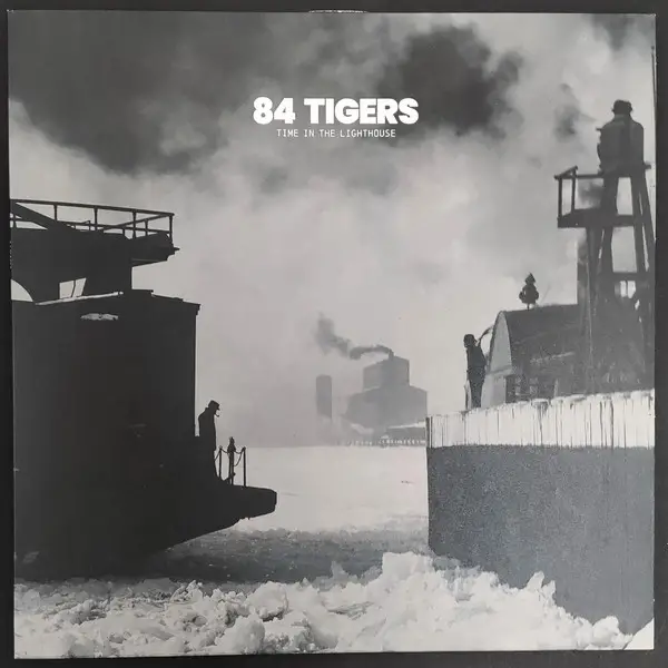 84 Tigers - Time In The Lighthouse (Smokestack, LP, Album)