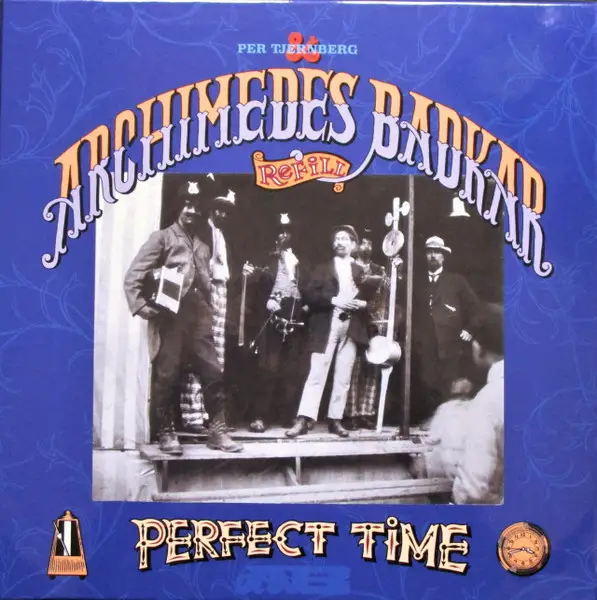 Per Tjernberg & Archimedes Badkar - Perfect Time (2 платівки, Альбом)
