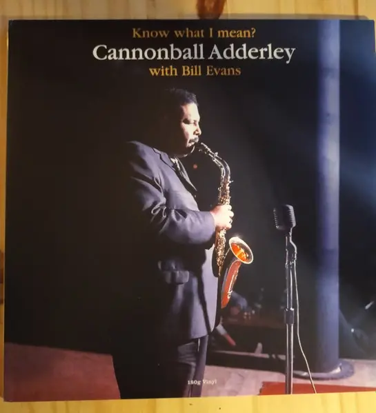 Cannonball Adderley & Bill Evans - Know What I Mean? (LP, Album, Reissue)