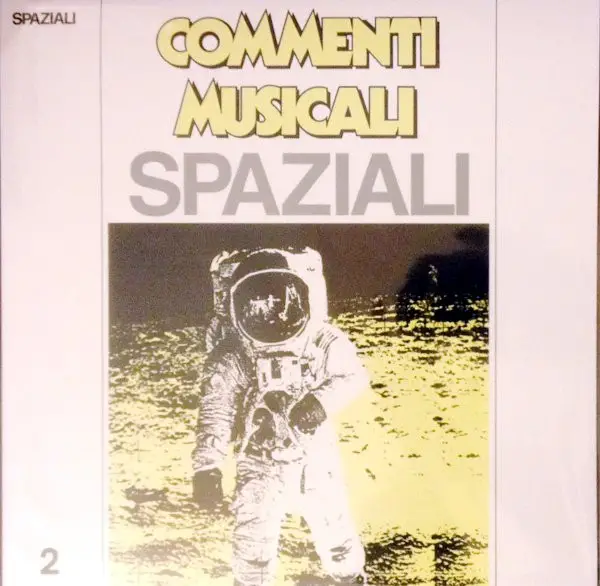 Alfaluna - Spaziali - Suoni Dal Futuro (Musiche Per La Scienza E Per La Tecnica)... Vol. 2 (Переиздание, Ремастеринг)