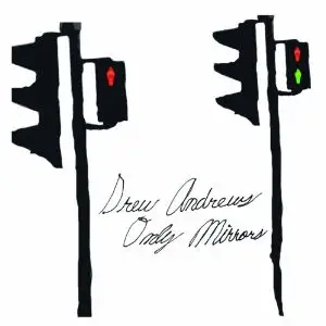 Drew Andrews - Only Mirrors (Белый, 33 ⅓ об/мин)