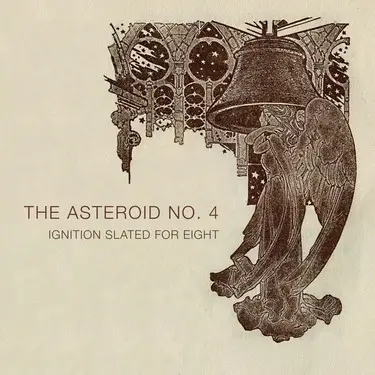 The Asteroid #4 - Ignition Slated For Eight (EP)