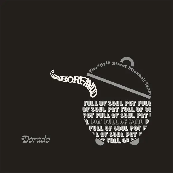 The 107th Street Stickball Team - Saboreando - Pot Full Of Soul (LP, Album, Reissue, Remastered)