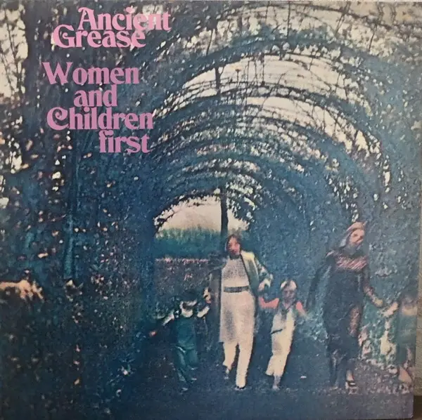 Ancient Grease - Women And Children First (Альбом, Переиздание)