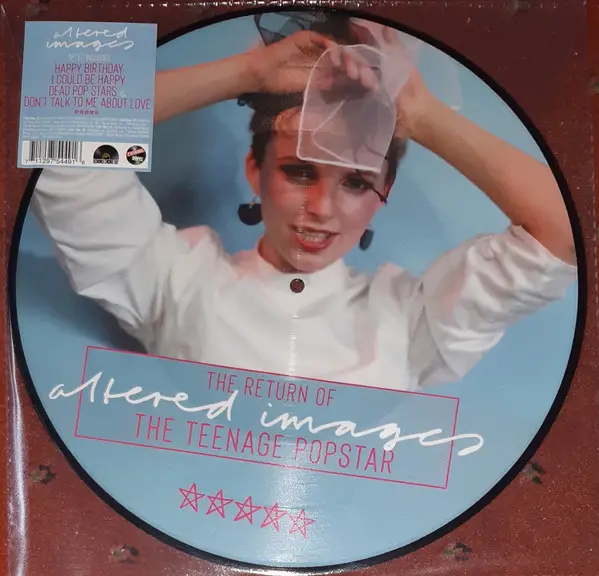 Altered Images - The Return Of The Teenage Popstar (45 об/мин, EP, Лимитированое, Пластинка с изображением)