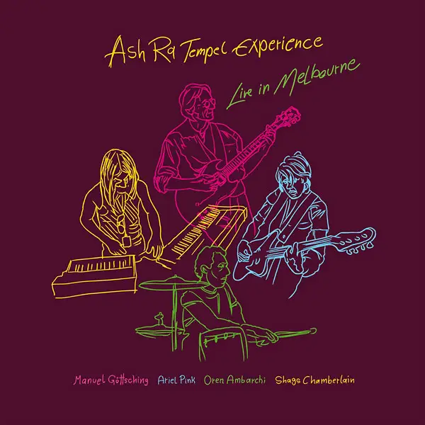 Ash Ra Tempel Experience & Manuel Göttsching & Ariel Pink & Oren Ambarchi & Shags Chamberlain - Live In Melbourne (Альбом)