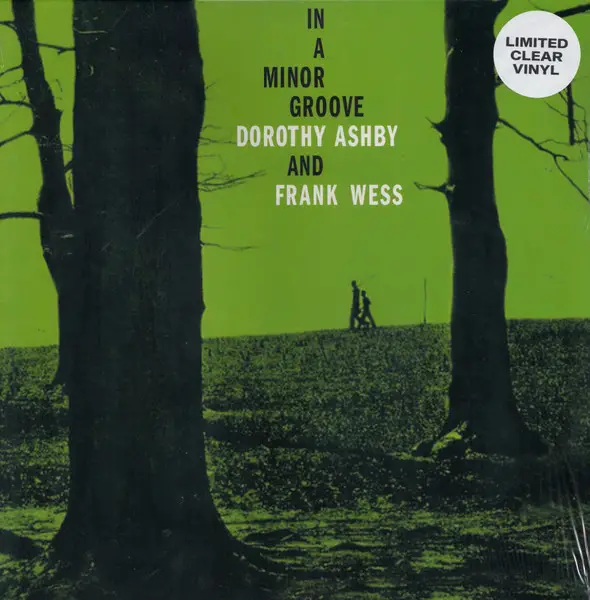 Dorothy Ashby & Frank Wess - In A Minor Groove (Прозрачный, Альбом)