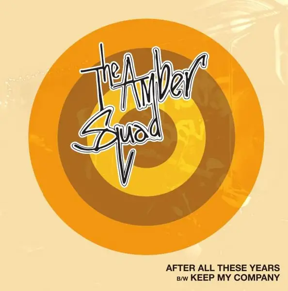 The Amber Squad - After All These Years (Прозрачный, 45 об/мин, Сингл)