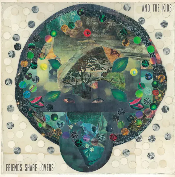 And The Kids - Friends Share Lovers (Альбом)