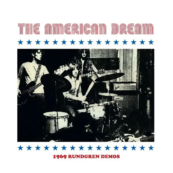 The American Dream - 1969 Rundgren Demos