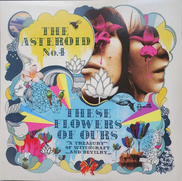 The Asteroid #4 - These Flowers Of Ours: A Treasury Of Witchcraft And Devilry (2 платівки, 45 об/хв, Альбом, Перевидання)