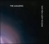 The Amazing - Wait For A Light To Come (Альбом)