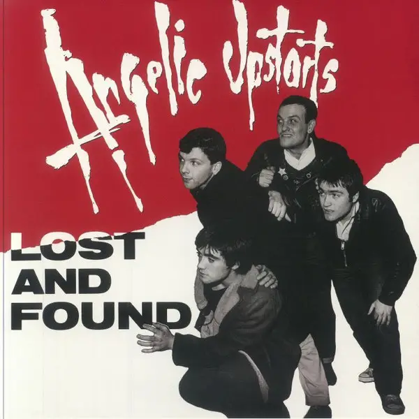 Angelic Upstarts - Lost & Found (Альбом, Перевидання)