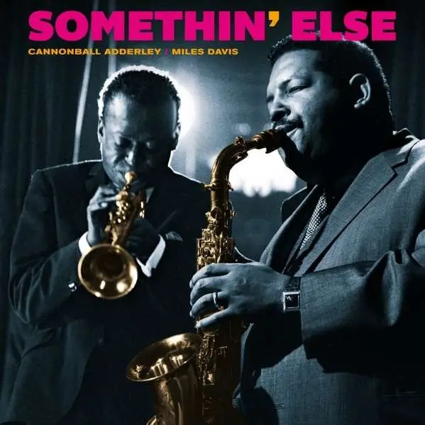 Cannonball Adderley & Miles Davis - Somethin' Else (Blue, LP, Album, Reissue, Stereo)
