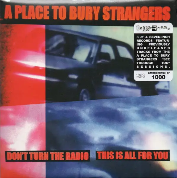 A Place To Bury Strangers - Don't Turn The Radio / This Is All For You (White, Single) - фото №2