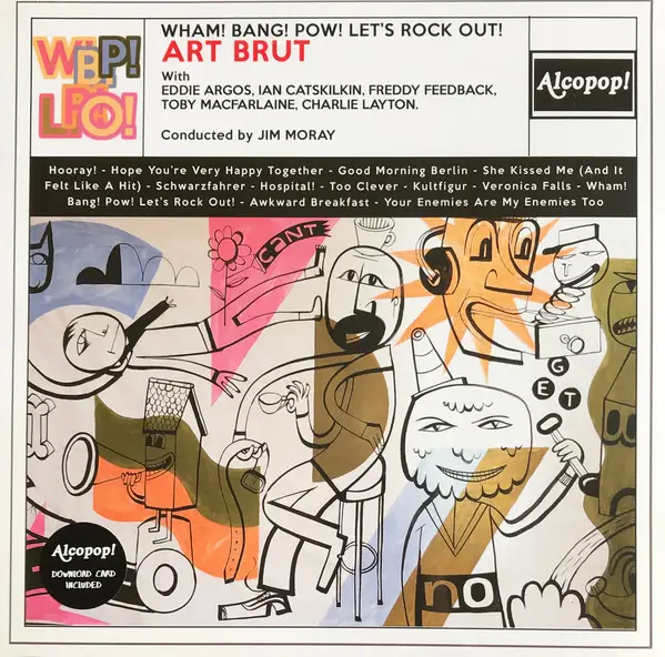 Art Brut - Wham! Bang! Pow! Let's Rock Out! (Альбом)