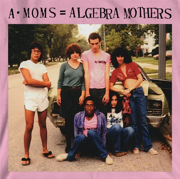 The Algebra Mothers & The Algebra Mothers - A·Moms = Algebra Mothers (Сборник)
