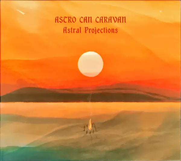 Astro Can Caravan - Astral Projections (Альбом)