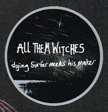 All Them Witches - Dying Surfer Meets His Maker (Белый, Альбом, Лимитированое) - фото №7