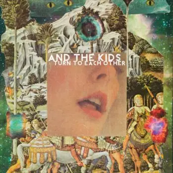 And The Kids - Turn To Each Other (Альбом)