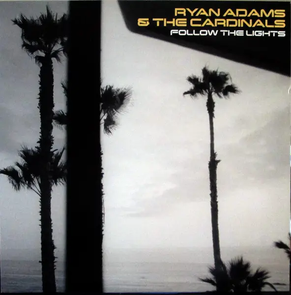 Ryan Adams & The Cardinals - Follow The Lights (EP)