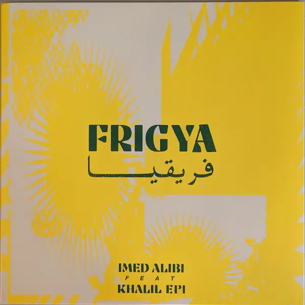 Imed Alibi & Khalil Epi - Frigya (Альбом)