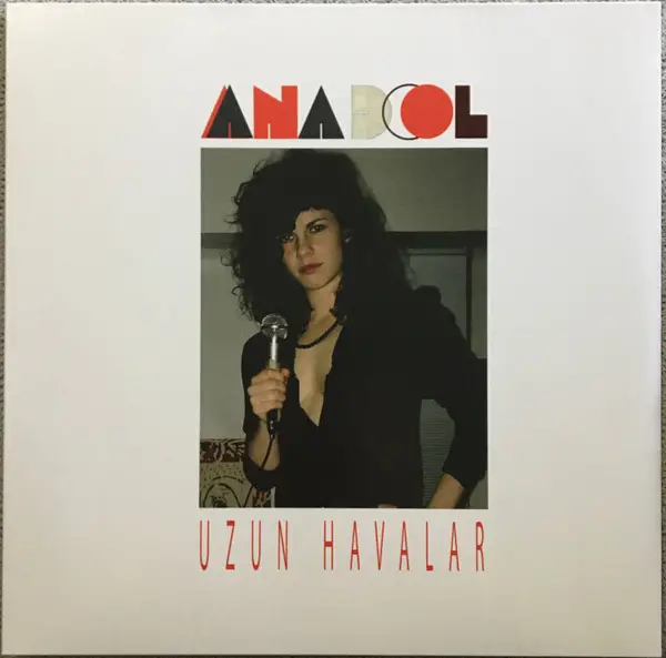 Anadol - Uzun Havalar (Альбом)