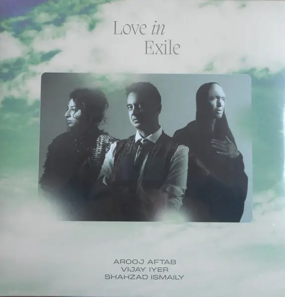 Arooj Aftab & Vijay Iyer & Shahzad Ismaily - Love In Exile (2 платівки, Срібний)
