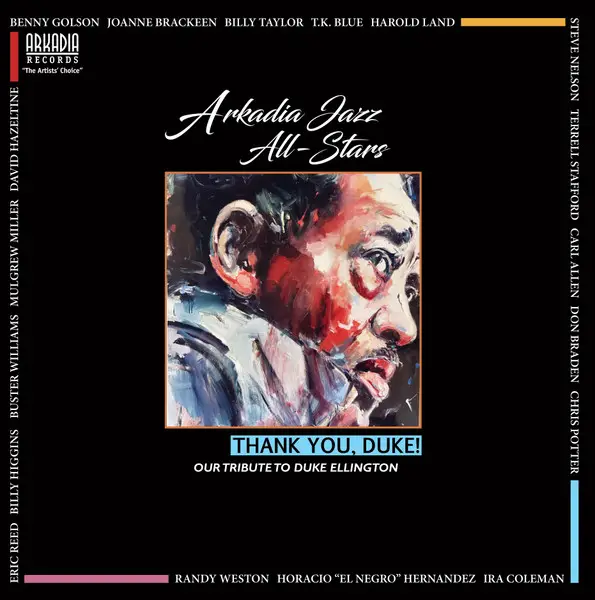 Arkadia Jazz All-Stars - Thank You, Duke! Our Tribute To Duke Ellington (180 грамм, Альбом, Deluxe издание)