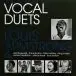 Louis Armstrong & Ella Fitzgerald & Frank Sinatra & Billie Holiday & Bing Crosby & Velma Middleton & Danny Kaye & Louis Jordan - Vocal Duets (Сборник, Ремастеринг) - фото №1