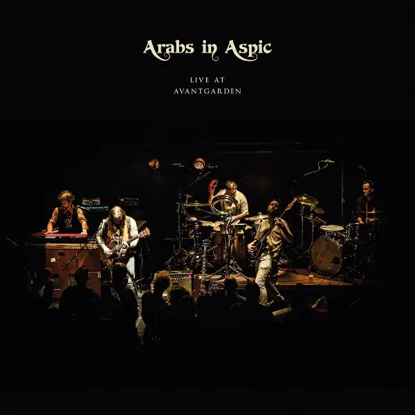 Arabs In Aspic - Live At Avantgarden (2 пластинки, 180 грамм, Альбом)