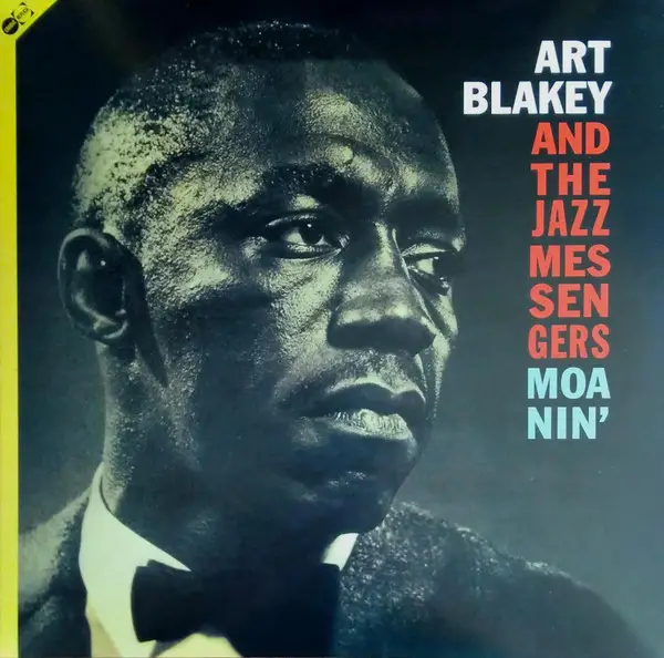 Art Blakey & The Jazz Messengers - Moanin’ (Альбом, Перевидання)