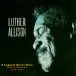 Luther Allison - A Legend Never Dies (Essential Recordings 1976 - 1997) (11 пластинок, 180 грамм, Альбом) - фото №1
