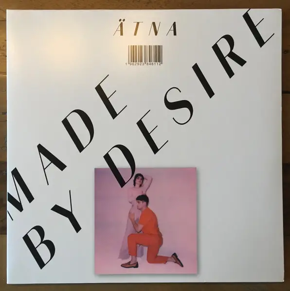 ÄTNA - Made By Desire (Альбом, Переиздание)
