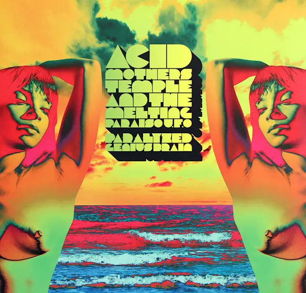 Acid Mothers Temple & The Melting Paraiso UFO - Paralyzed Genius Brain (2 пластинки, Orange, LP, Album, Reissue)
