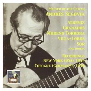 Andrés Segovia - Master Of The Classical Guitar / Plays Spanish Composers (Серебристый, Альбом, Переиздание) - фото №2