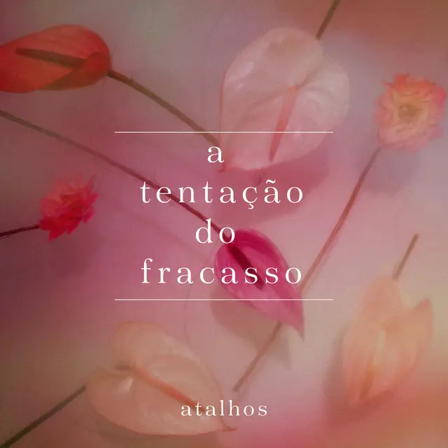 Atalhos - A Tentação Do Fracasso (Раскладная обложка, Альбом)