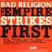 Bad Religion - The Empire Strikes First (Альбом) - фото №2