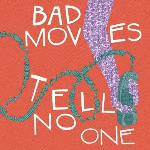Bad Moves - Tell No One (Альбом)