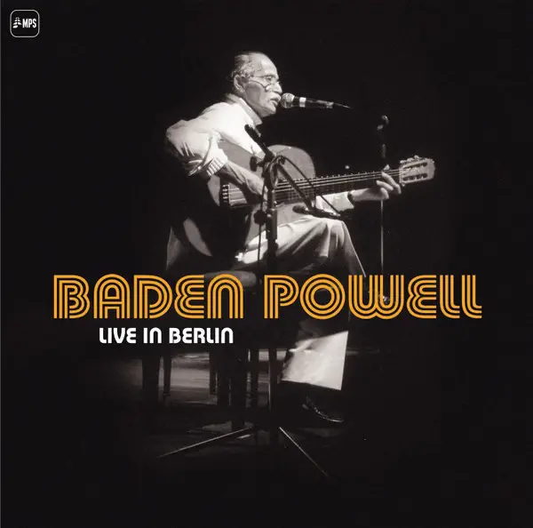 Baden Powell - Live in Berlin (3 платівки, Альбом)
