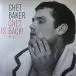 Chet Baker - Chet Is Back! (180 грамм, Альбом, Лимитированое, Переиздание) - фото №1