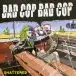 Bad Cop/Bad Cop - Shattered (Синий, Прозрачный, Сплит, Оливковый, Брызги, 45 об/мин) - фото №1