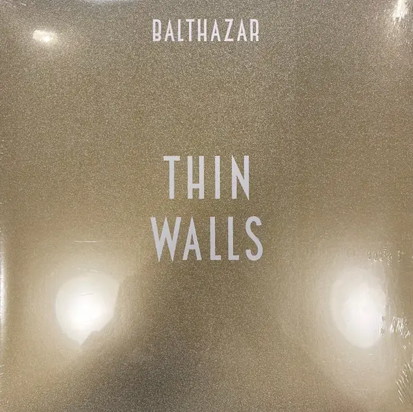 Balthazar - Thin Walls (Золотий, Розкладна обкладинка, Альбом)